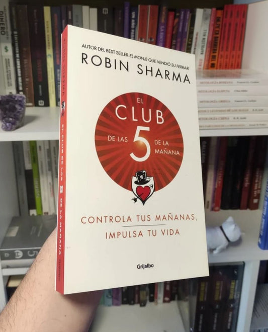 El Club de las 5 de la Mañana – Robin Sharma