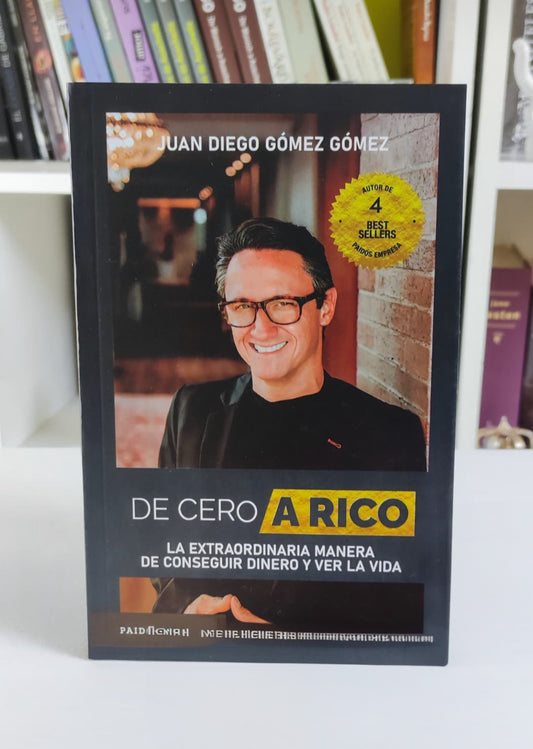 De Cero a Rico – Juan Diego Gómez