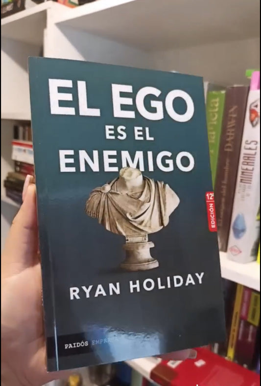 El Ego es el Enemigo – Ryan Holiday