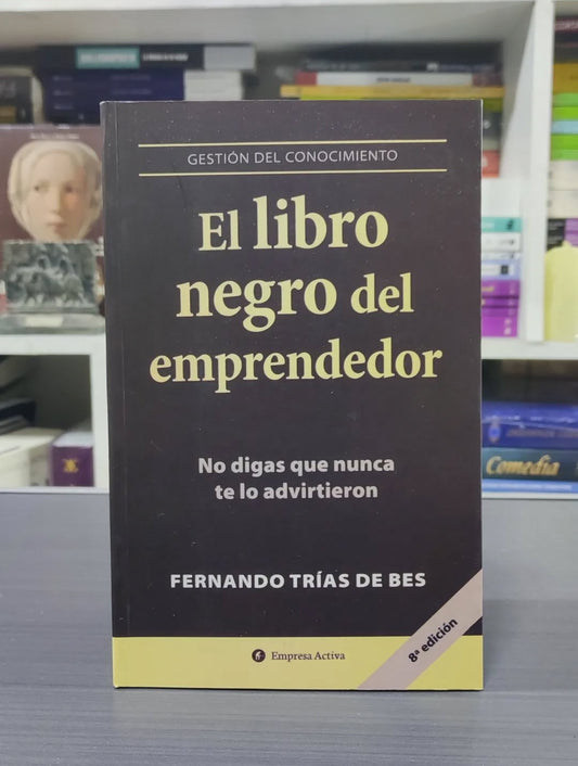 El Libro Negro del Emprendedor – Fernando Trías de Bes